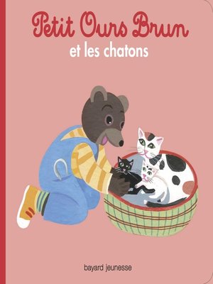 cover image of Petit Ours Brun et les chatons